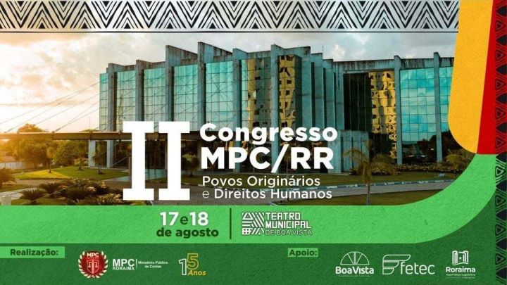 MPC-RR promove II Congresso sobre preservação da Amazônia e povos originários